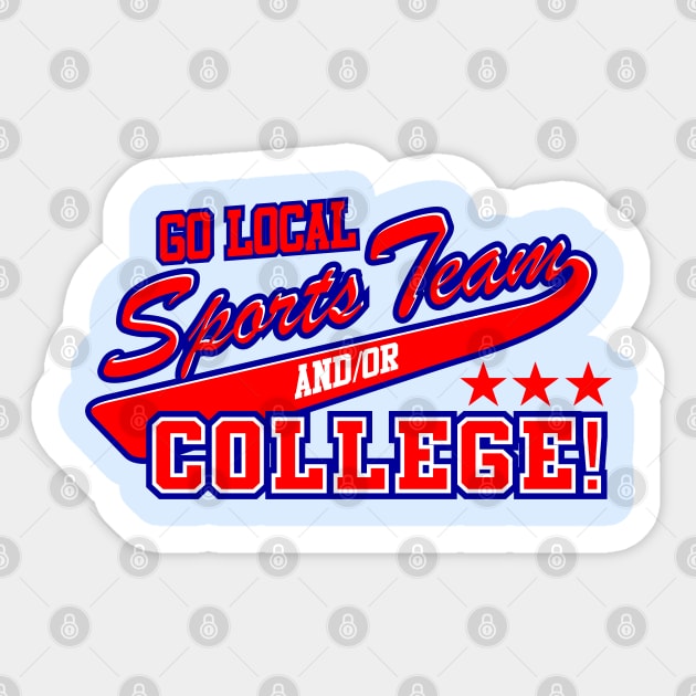 Go Local Sports Team Sticker by DavesTees